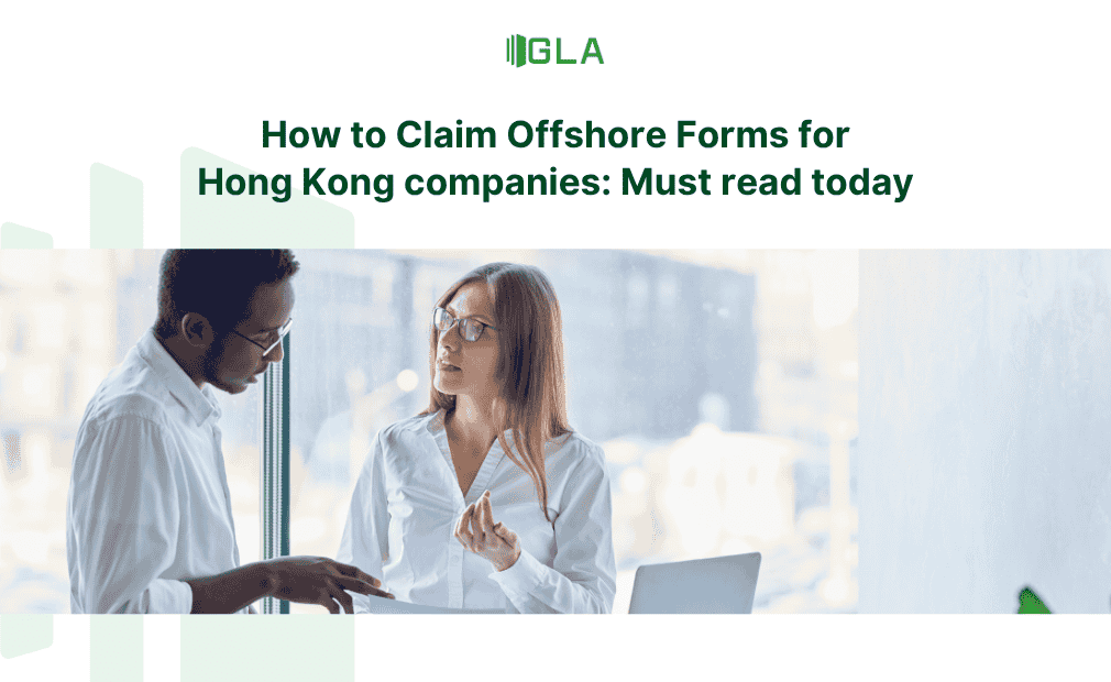 Chủ doanh nghiệp Hồng Kông cần biết về Offshore Claim Form 