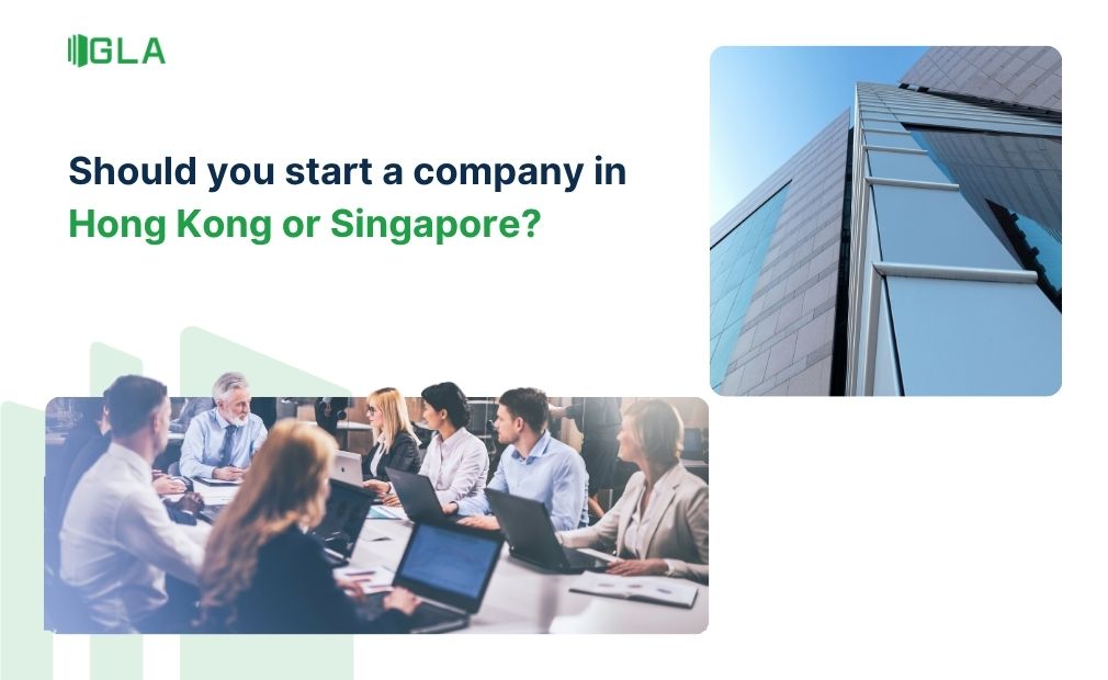 Nên lựa chọn mở công ty tại Singapore hay Hồng Kông