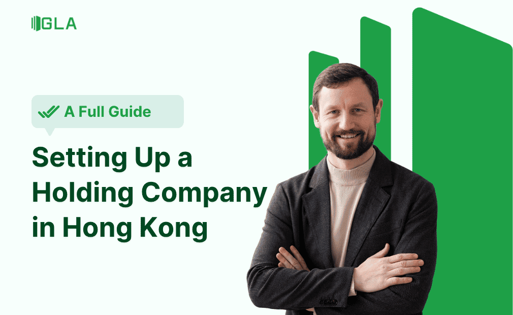 Hướng dẫn chi tiết từ chuyên gia về thành lập công ty Holding tại Hồng Kông